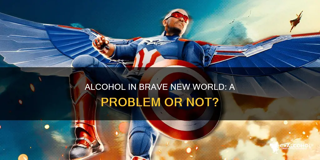 is alcohol a problem in a brave new world