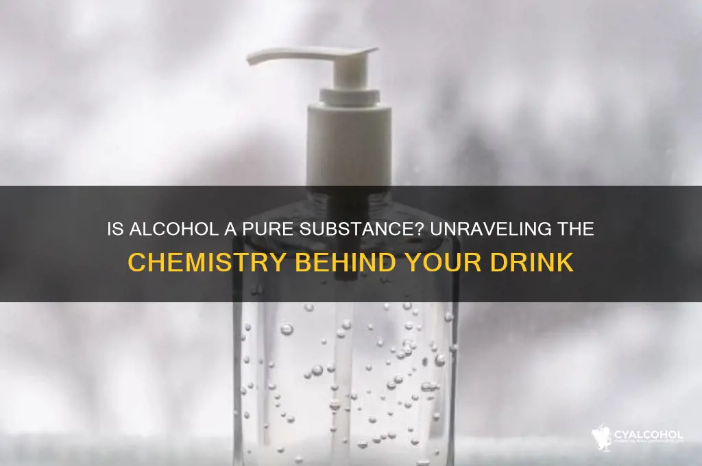 is alcohol a pure substance