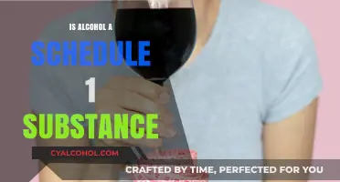 Is Alcohol a Schedule 1 Substance? Debunking the Myth