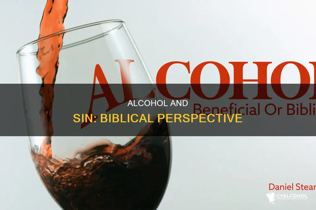 is alcohol a sin according to the bible