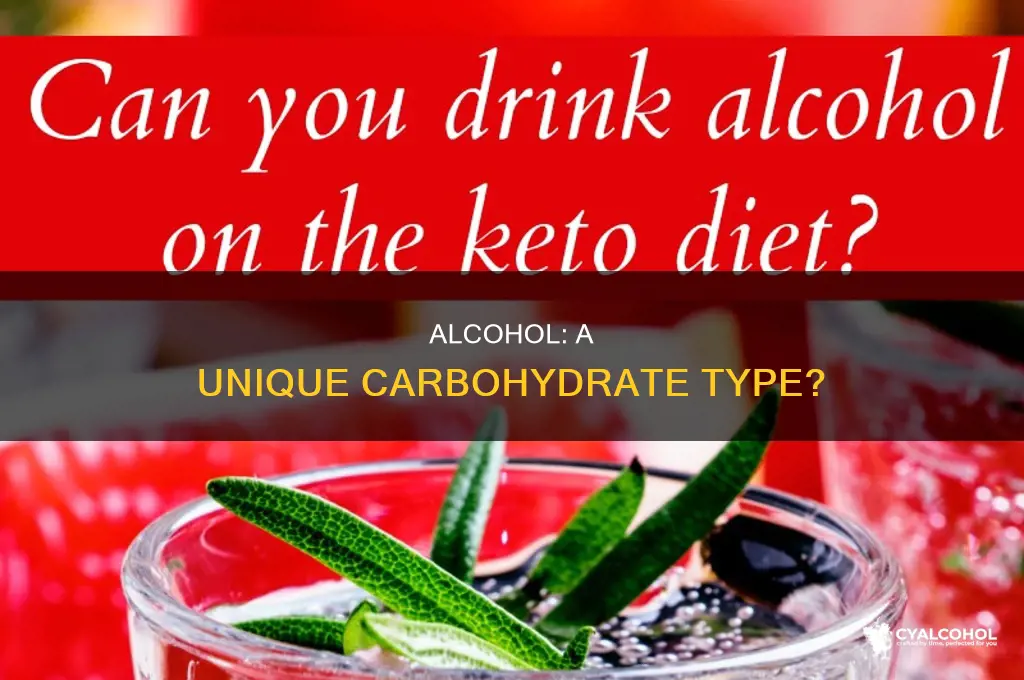 is alcohol a the 4th type of carbohydrate