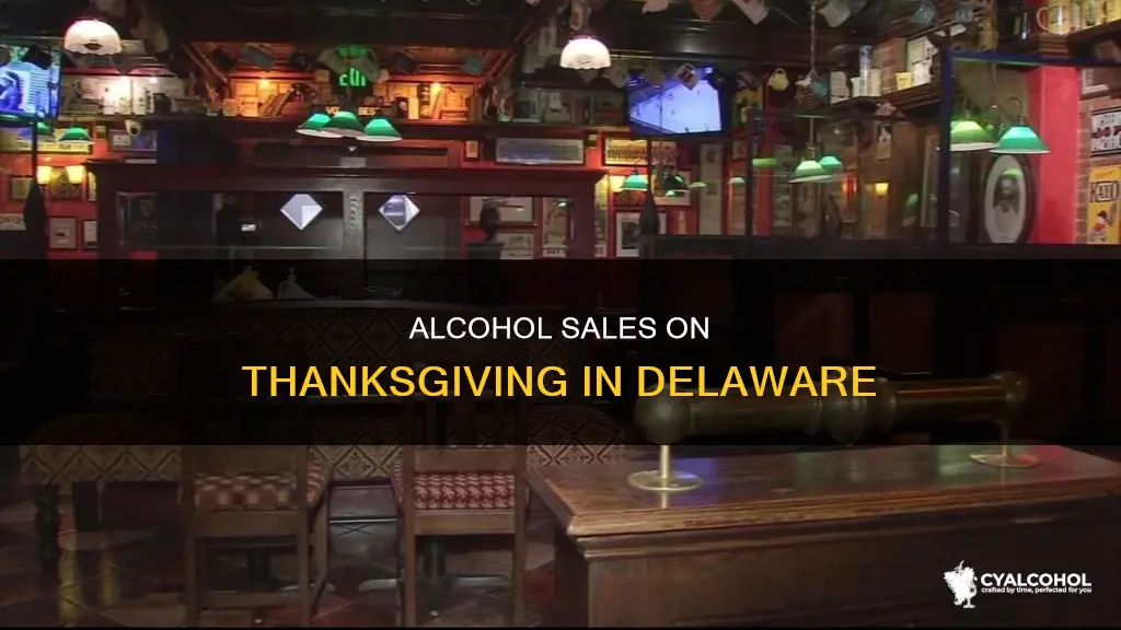 is alcohol able to be sold on thanksgiving in de