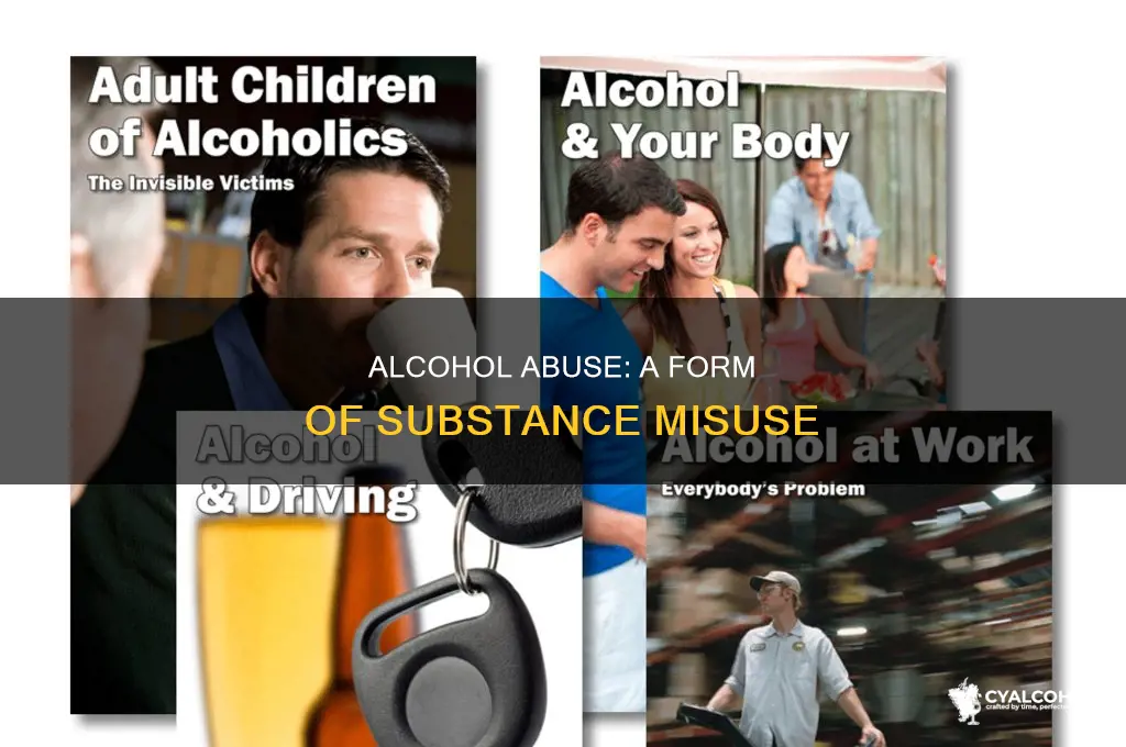 is alcohol abuse a type of substance abuse