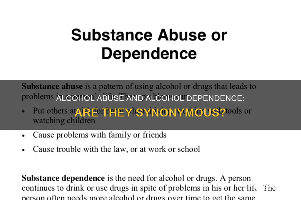 is alcohol abuse and alcohol dependence the same