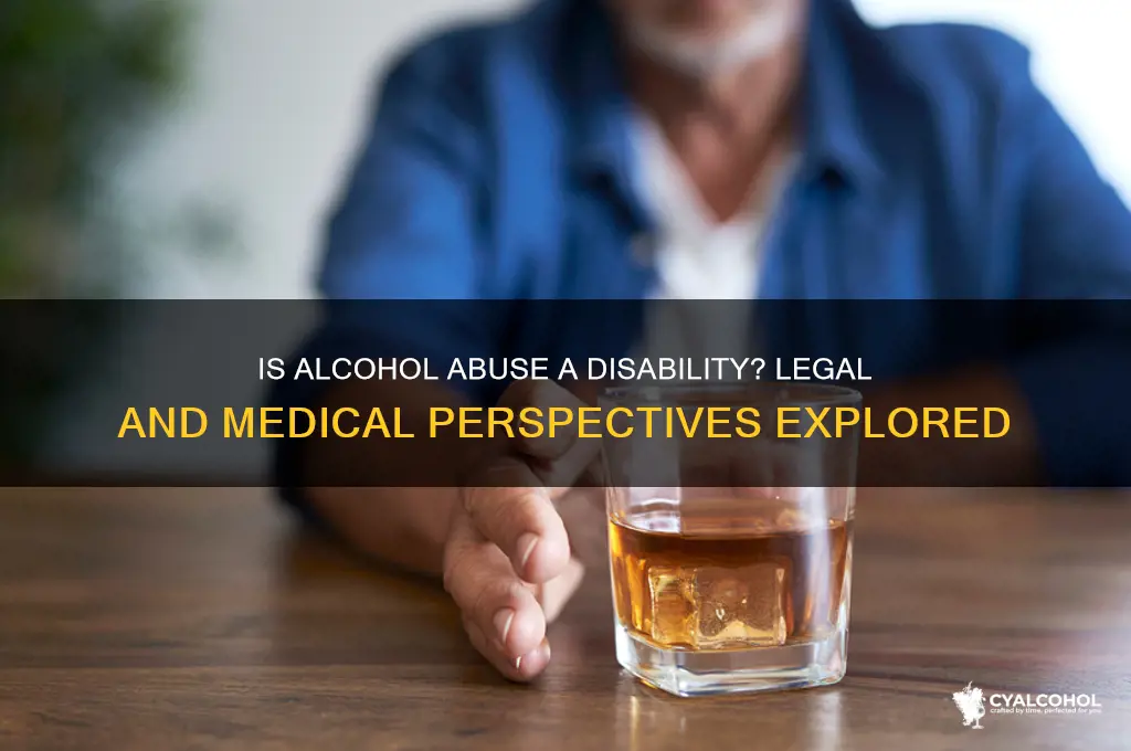 is alcohol abuse considered a disability