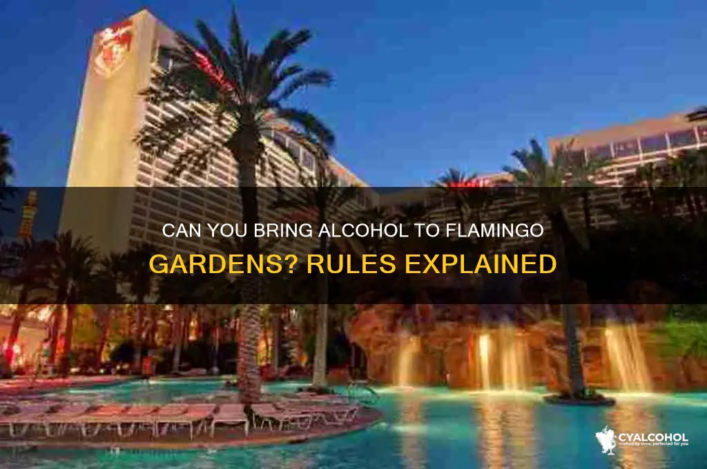 is alcohol allowed at flamingo gardens