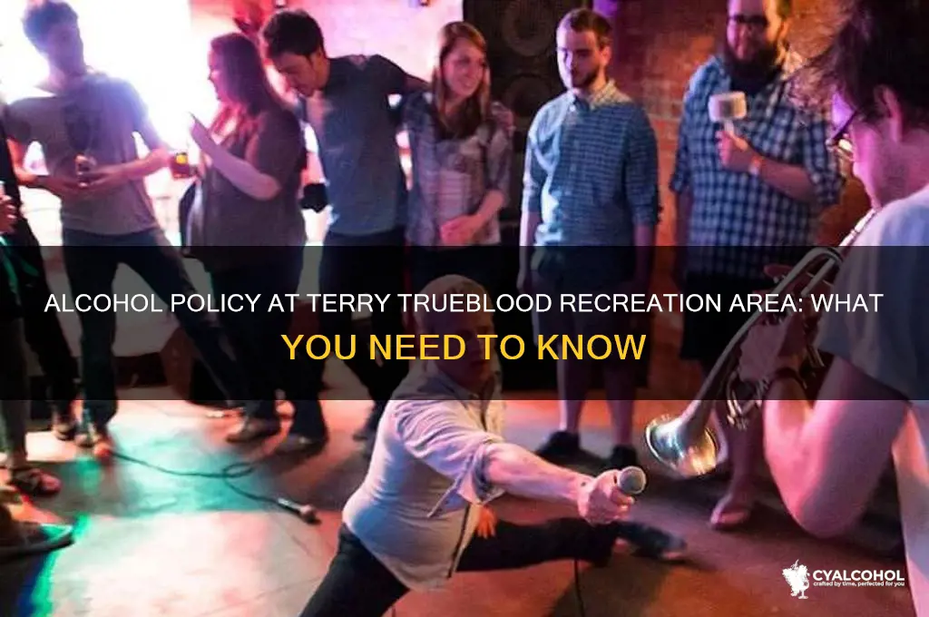 is alcohol allowed at terry trueblood