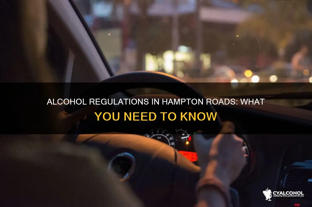 is alcohol allowed in hampton roads