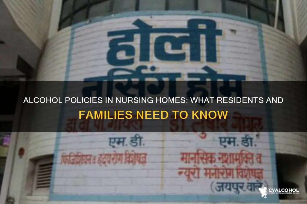 is alcohol allowed in nursing homes