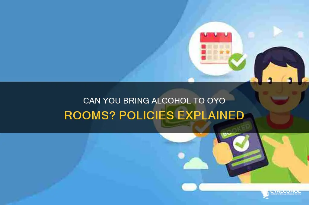 is alcohol allowed in oyo rooms
