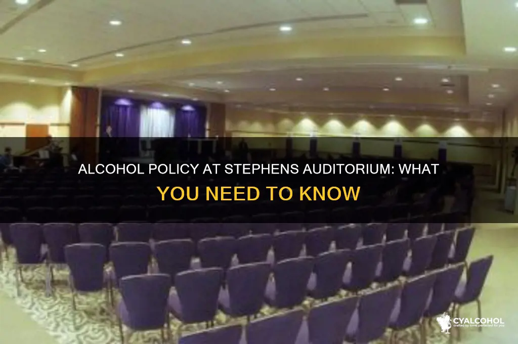 is alcohol allowed in stephens auditorium