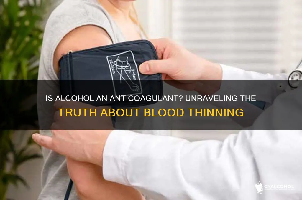 is alcohol an anticoagulant