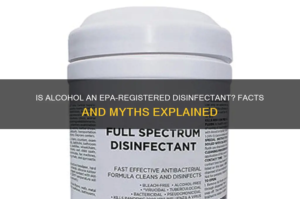 is alcohol an epa registered disinfectant