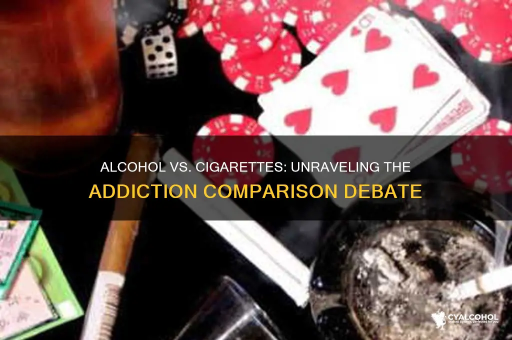 is alcohol as addictive as cigarettes
