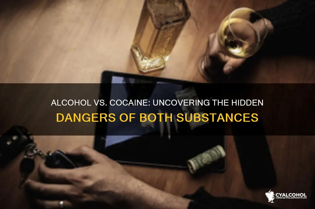 is alcohol as dangerous as cocaine