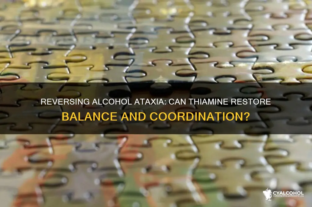 is alcohol ataxia reversible with thiamine