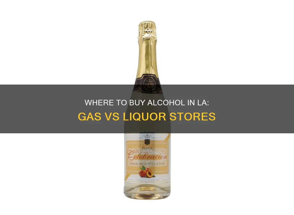 is alcohol cheaper gas station or liquor store los angeles