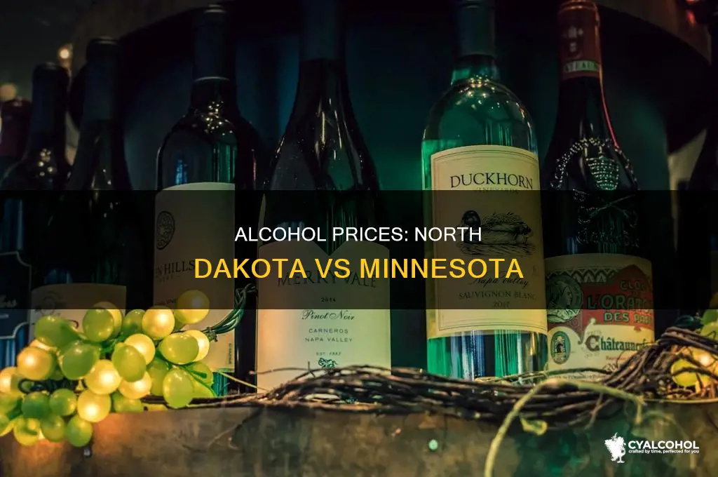 is alcohol cheaper in north dakota or minnesota