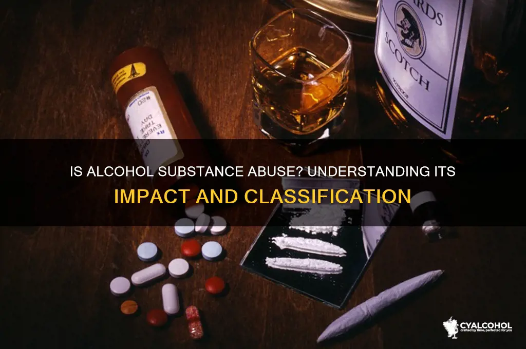 is alcohol considered a substance abuse