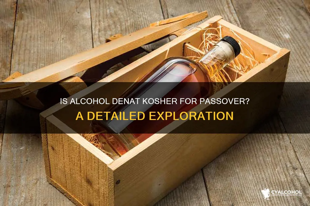 is alcohol denat kosher for passover