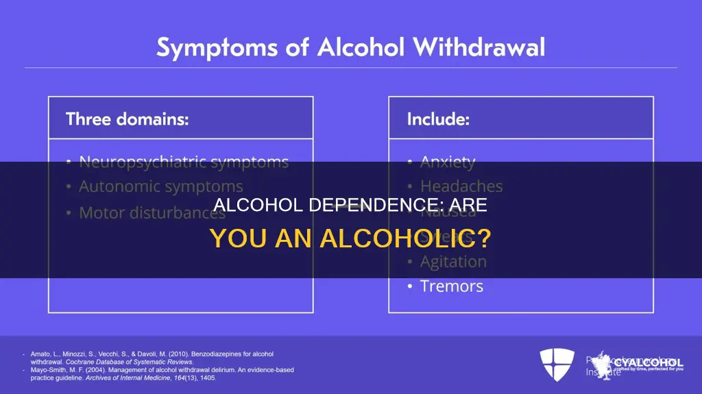is alcohol dependence the same as being an alcoholic