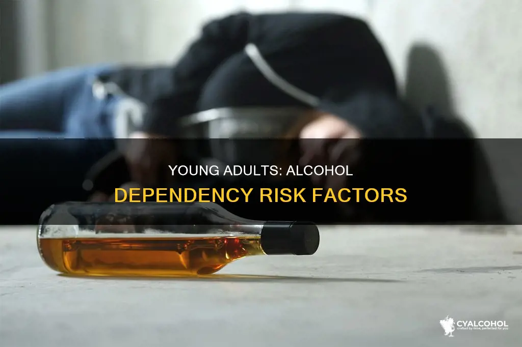 is alcohol dependency is more likely in young adults