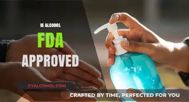 Is Alcohol FDA Approved? Understanding Its Regulatory Status and Safety