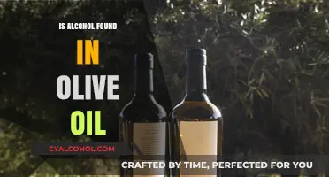 Is Alcohol Present in Olive Oil? Uncovering the Truth