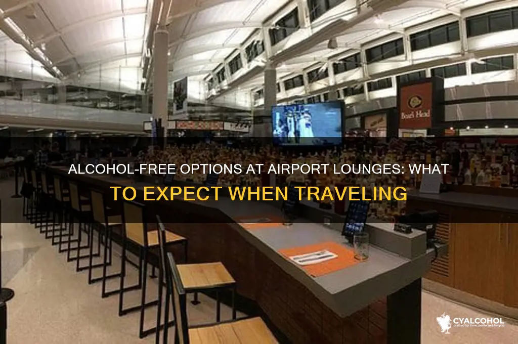 is alcohol free at airport lounges