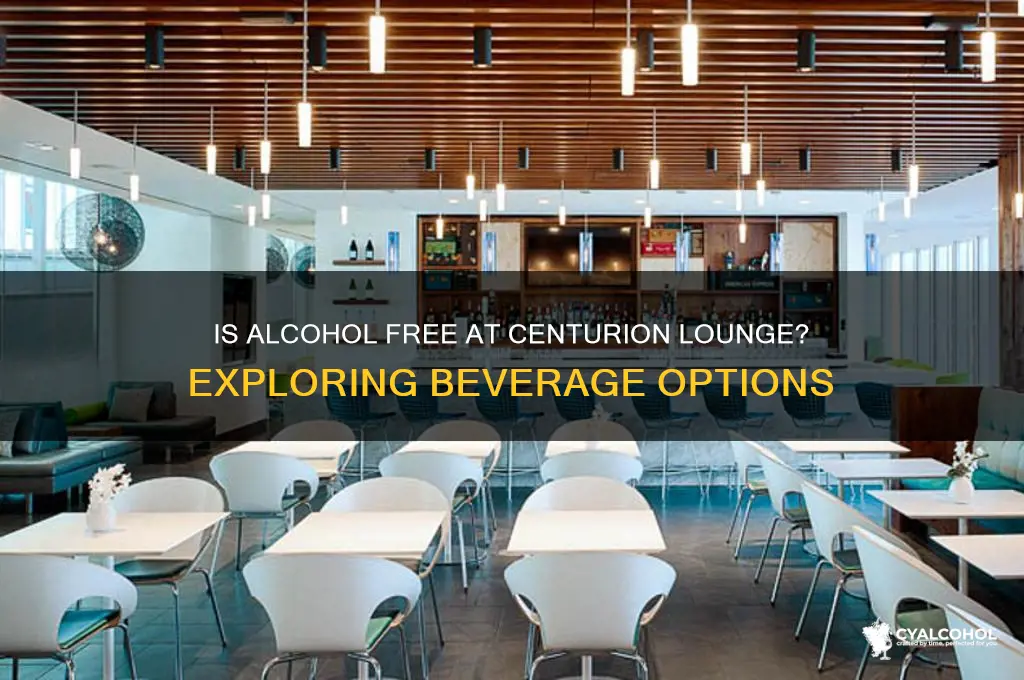 is alcohol free at centurion lounge