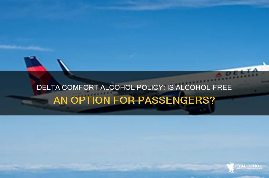 is alcohol free for delta comfort