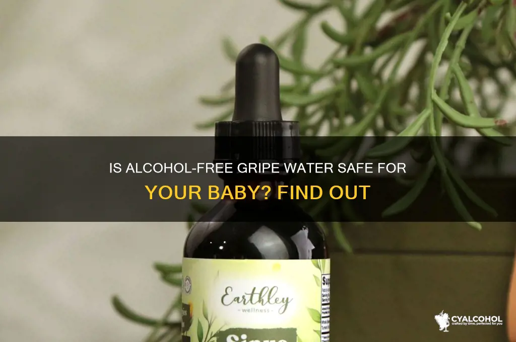 is alcohol free gripe water safe