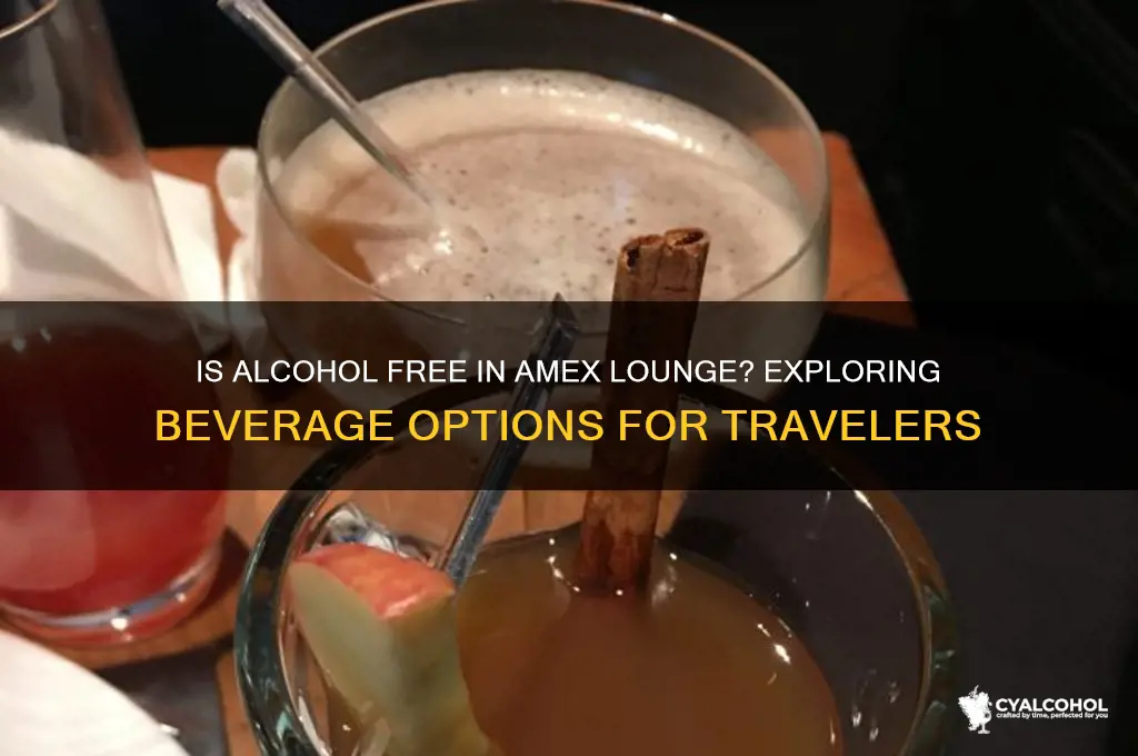 is alcohol free in amex lounge