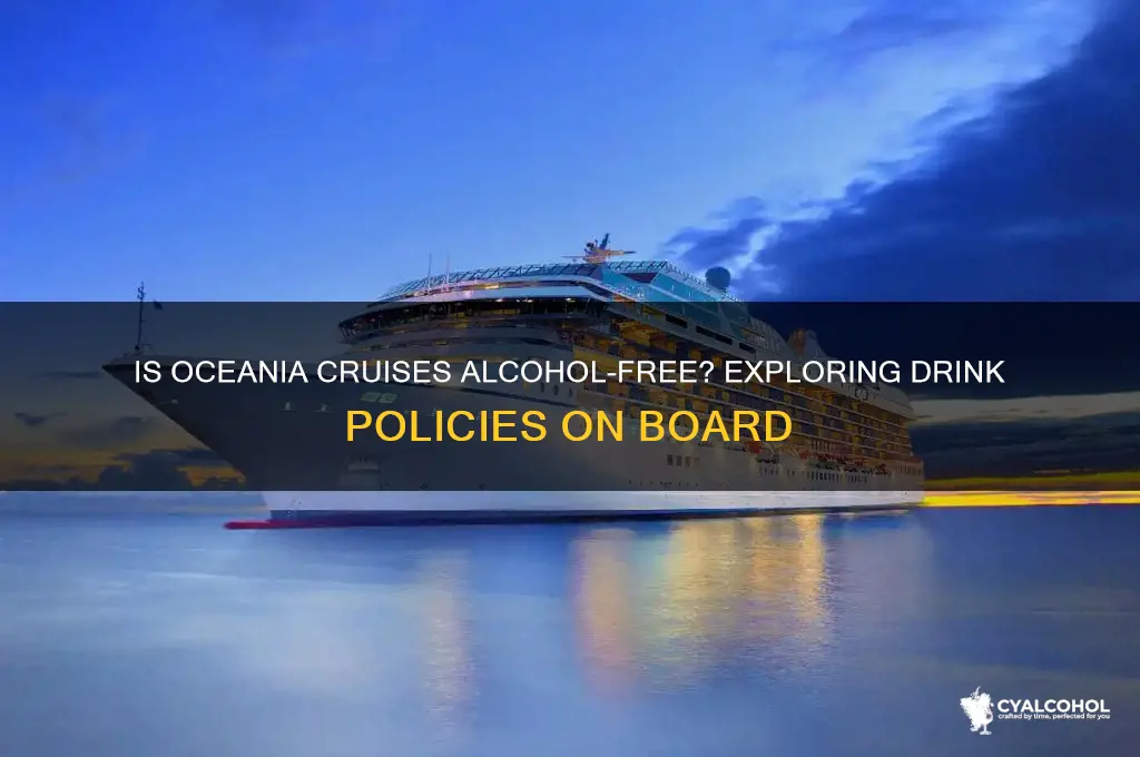 is alcohol free on oceania cruises