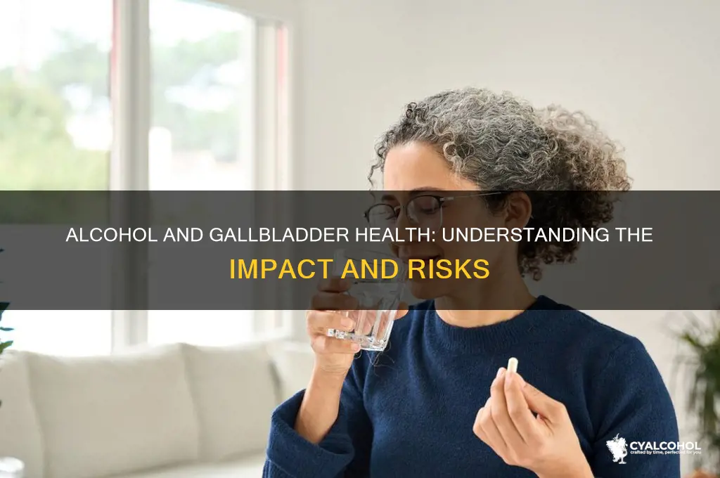is alcohol hard on your gallbladder