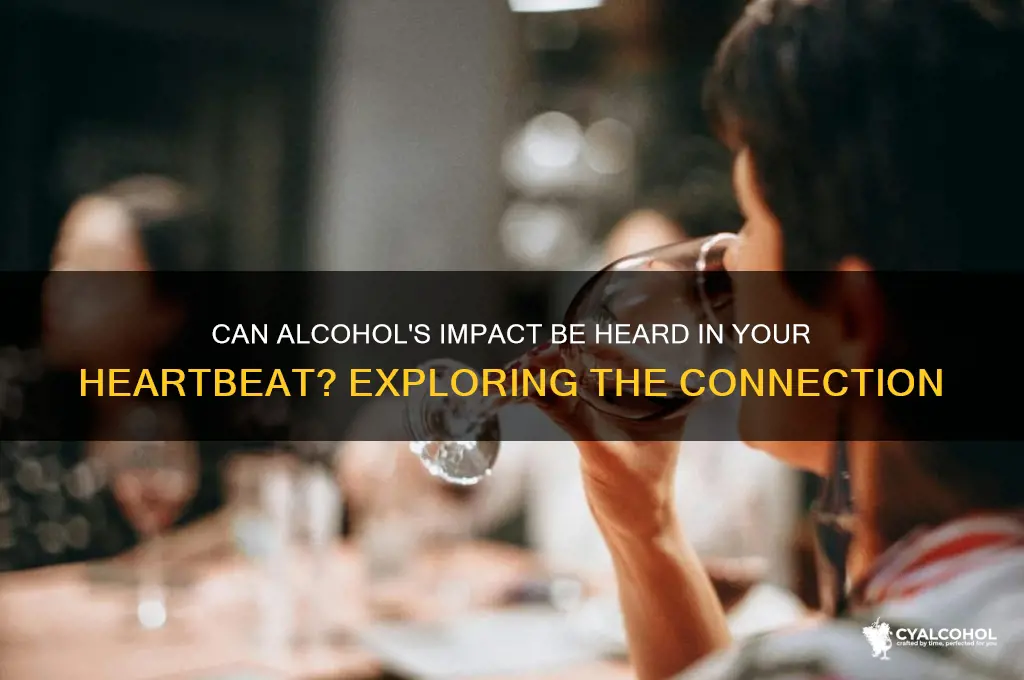 is alcohol heard on your ehart