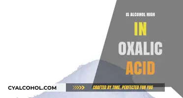 Is Alcohol High in Oxalic Acid? Uncovering the Facts and Myths