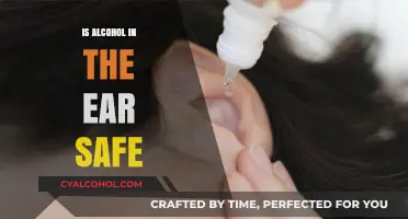 Is Alcohol in the Ear Safe? Debunking Myths and Facts