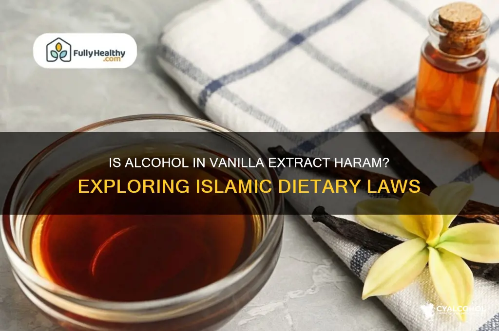 is alcohol in vanilla extract haram