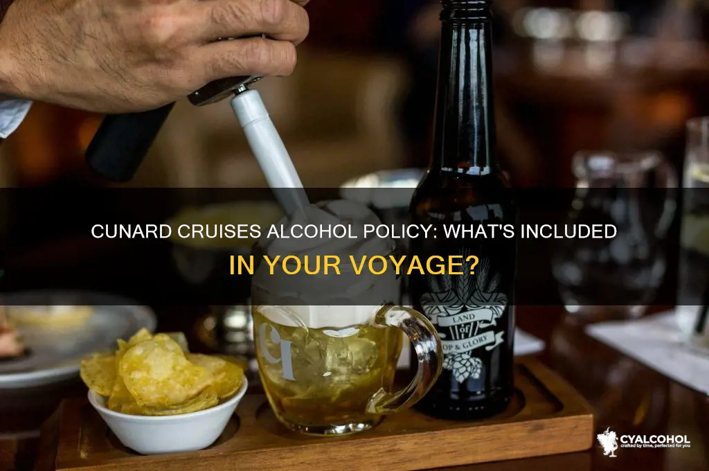 is alcohol included on cunard cruises