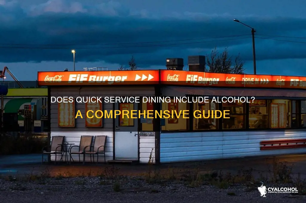 is alcohol included with quick service