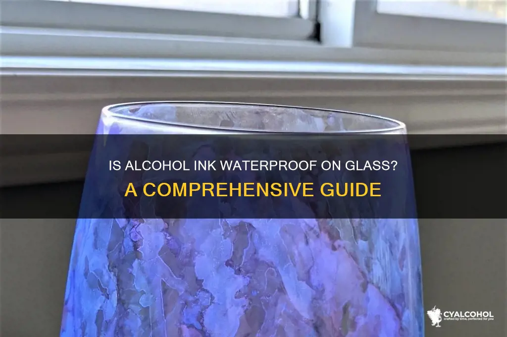 is alcohol ink waterproof on glass