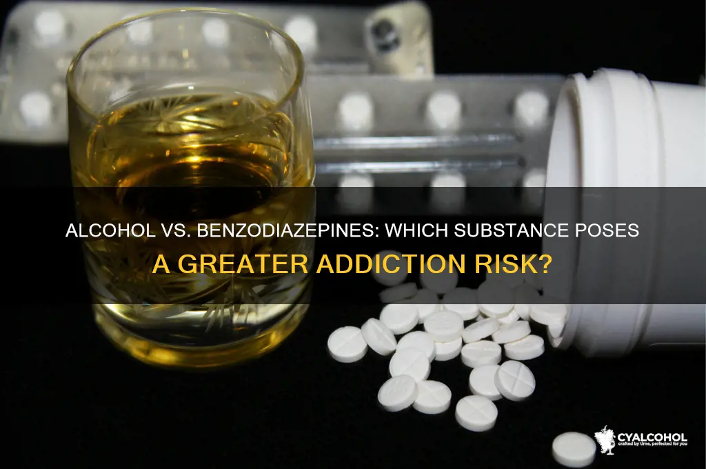 is alcohol more addictive than benzodiazepines
