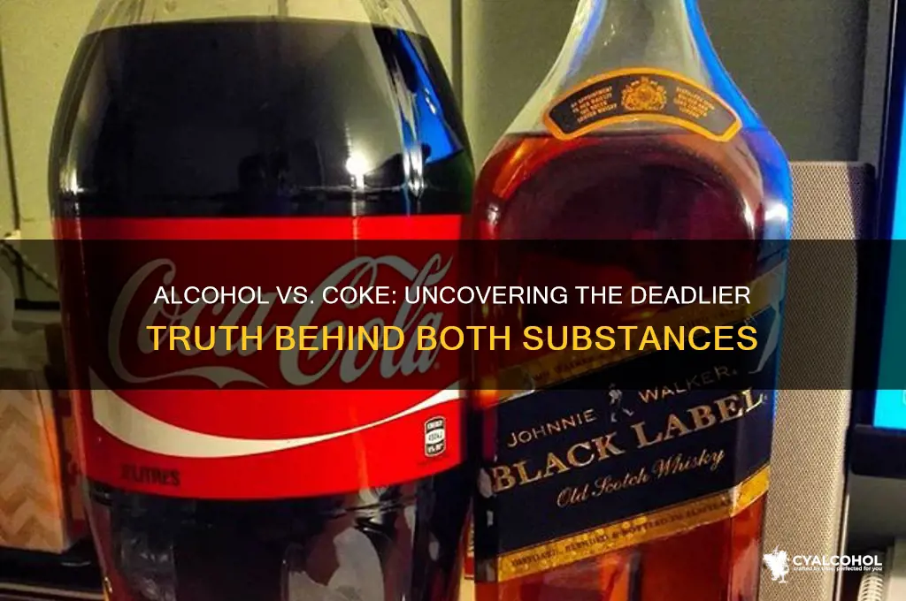 is alcohol more dangerous than coke