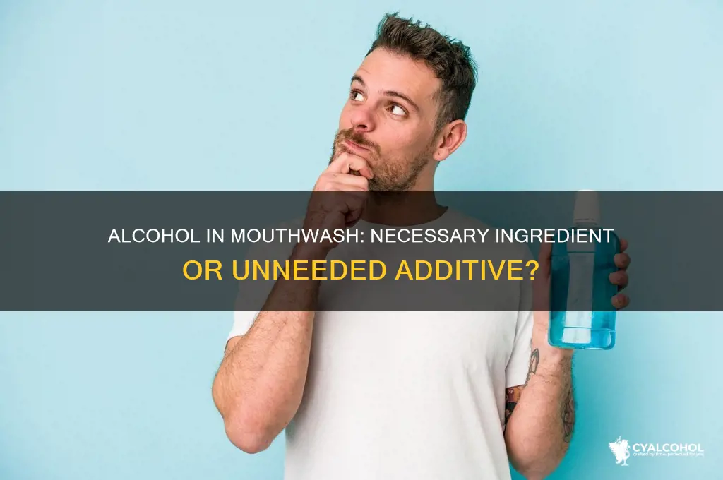 is alcohol needed in mouth wash