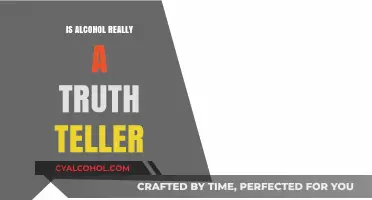 Alcohol's Truth Serum Myth: Unveiling the Reality Behind the Bottle