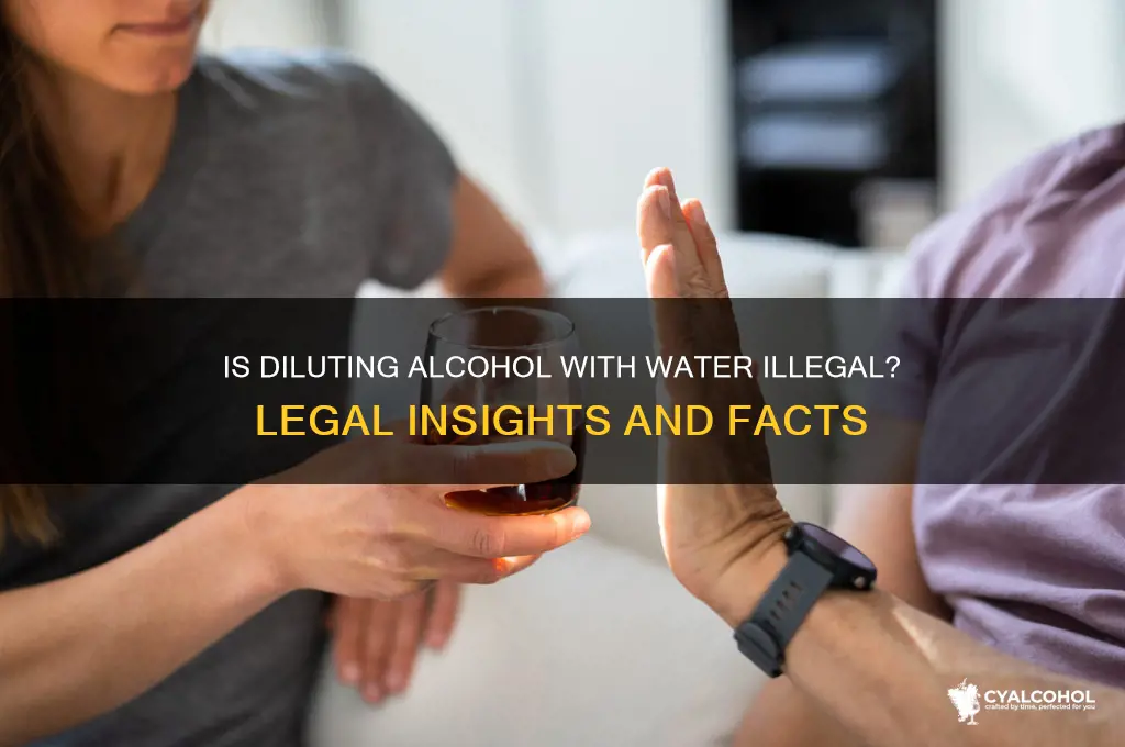 is alcohol reduction with water illegal