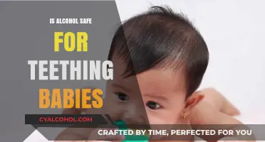 Is Alcohol Safe for Teething Babies? Debunking Myths and Risks