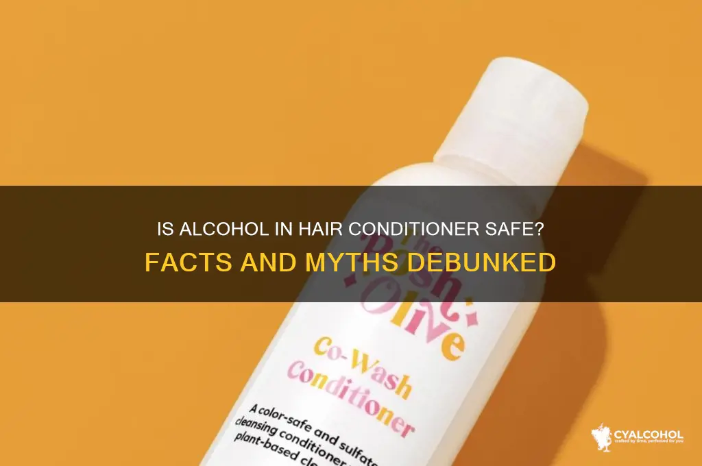 is alcohol safe in hair conditioner