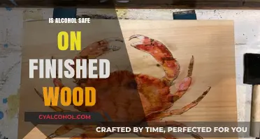 Is Alcohol Safe on Finished Wood? A Comprehensive Guide
